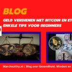 Geld-verdienen met-Bitcoin-en-Ethereum-marchealthy