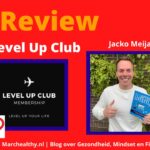 The Level Up Club Review van Jacko Meijaard + Eigen resultaten (2023) level-up-club-banner-marchealthy