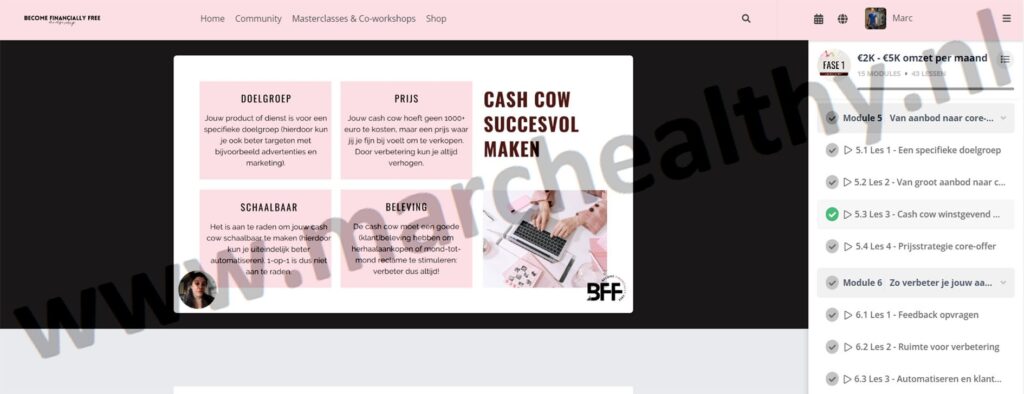 Op deze foto zie je fase 1 van het Become Financially Free Membership