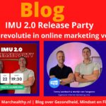 IMU 2.0 Gratis Training van Tonny Loorbach en Martijn van Tongeren - Mis het niet! imu-2-0-release-party-banner-marchealthy